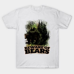 Beware of Bears! Forest Ranger Warning Poster T-Shirt